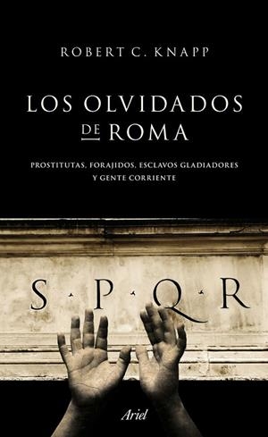 OLVIDADOS DE ROMA, LOS | 9788434413955 | KNAPP, ROBERT C. | Llibreria La Gralla | Llibreria online de Granollers