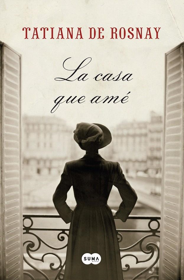 CASA QUE AMÉ, LA | 9788483652626 | ROSNAY, TATIANA DE | Llibreria La Gralla | Librería online de Granollers