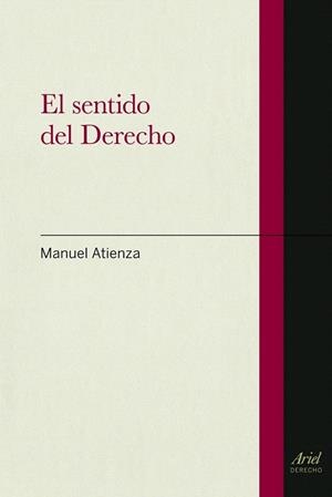 SENTIDO DEL DERECHO, EL | 9788434400078 | ATIENZA, MANUEL | Llibreria La Gralla | Llibreria online de Granollers