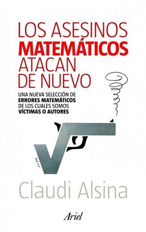 ASESINOS MATEMÁTICOS ATACAN DE NUEVO, LOS | 9788434400146 | ALSINA, CLAUDI | Llibreria La Gralla | Librería online de Granollers