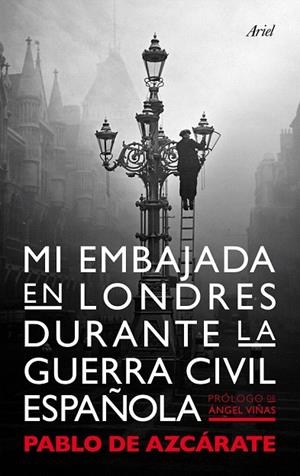 MI EMBAJADA EN LONDRES DURANTE LA GUERRA CIVIL ESPAÑOLA | 9788434400313 | AZCARATE, PABLO DE | Llibreria La Gralla | Llibreria online de Granollers