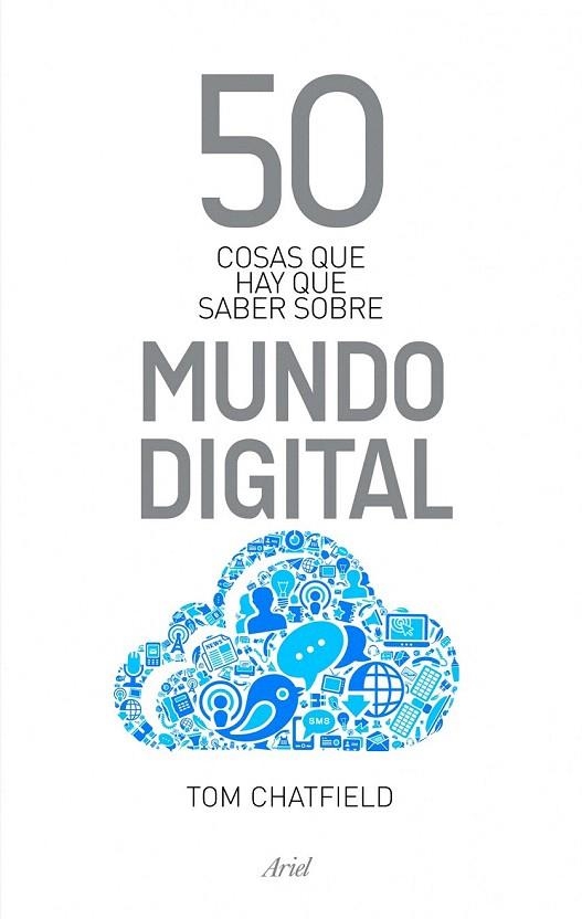 50 COSAS QUE HAY QUE SABER SOBRE MUNDO DIGITAL | 9788434400559 | CHATFIELD, TOM | Llibreria La Gralla | Llibreria online de Granollers