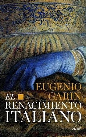 RENACIMIENTO ITALIANO, EL | 9788434470613 | GARIN, EUGENIO | Llibreria La Gralla | Llibreria online de Granollers
