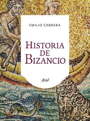 HISTORIA DE BIZANCIO | 9788434401075 | CABRERA, EMILIO  | Llibreria La Gralla | Librería online de Granollers