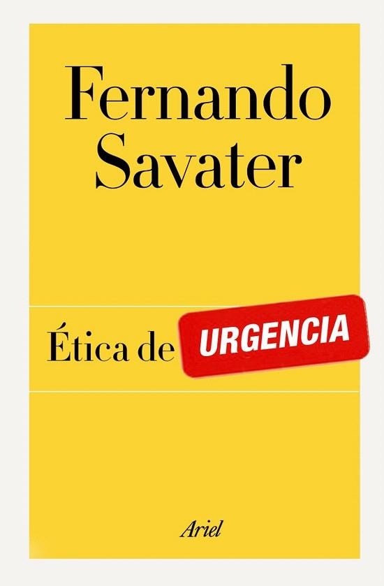 ÉTICA DE URGENCIA | 9788434404908 | SAVATER, FERNANDO | Llibreria La Gralla | Llibreria online de Granollers