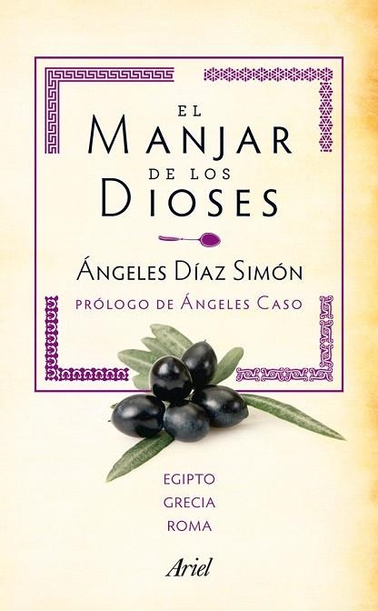 MANJAR DE LOS DIOSES, EL (PACK COCINA EGIPTO, GRECIA Y ROMA) | 9788434405905 | DÍAZ SIMÓN, ANGELES | Llibreria La Gralla | Llibreria online de Granollers