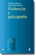 VIOLENCIA Y PSICOPATIA (ESTUDIOS SOBRE VIOLENCIA 4) | 9788434474703 | RAINE,A.; SANMARTIN,J. | Llibreria La Gralla | Llibreria online de Granollers