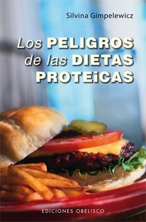PELIGROS DE LAS DIETAS PROTEICAS, LOS | 9788497778350 | GIMPELEWICZ, SILVINA | Llibreria La Gralla | Librería online de Granollers