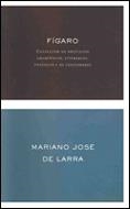 FIGARO.COLECCION DE ARTICULOS DRAMAT. LITER. POL. Y COSTUMB | 9788484321194 | LARRA, MARIANO JOSE DE | Llibreria La Gralla | Librería online de Granollers