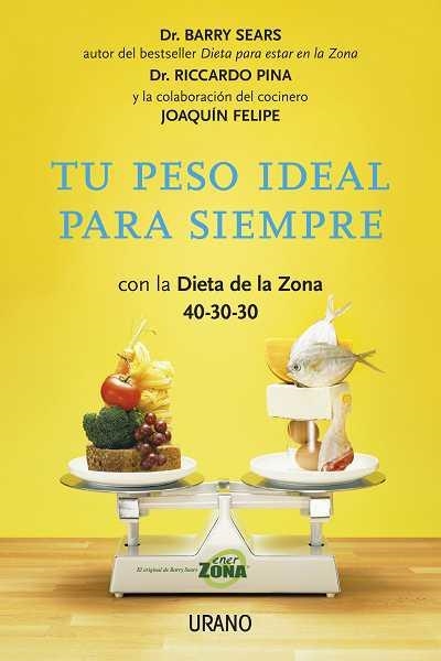 TU PESO IDEAL PARA SIEMPRE | 9788479538064 | SEARS, BARRY  | Llibreria La Gralla | Librería online de Granollers