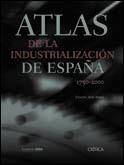 ATLAS DE LA INDUSTRIALIZACION DE ESPAÑA 1750-2000 | 9788484323822 | NADAL, JORDI | Llibreria La Gralla | Librería online de Granollers
