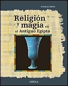 RELIGION Y MAGIA EN EL ANTIGUO EGIPTO | 9788484324867 | DAVID, ROSALIE | Llibreria La Gralla | Librería online de Granollers