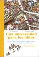 UNIVERSIDAD PARA LOS NIÑOS, UNA (SEGUNDO CURSO) | 9788484325703 | JANSSEN, ULRICH / STEUERNAGEL, ULLA | Llibreria La Gralla | Librería online de Granollers