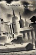 CAPITALISMO Y MODERNIDAD: EL GRAN DEBATE | 9788484325895 | GOODY, JACK | Llibreria La Gralla | Librería online de Granollers