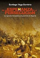 DE LA ESPERANZA A LA PERSECUCION | 9788484326120 | VEGA SOMBRIA, SANTIAGO | Llibreria La Gralla | Llibreria online de Granollers