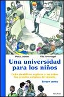 UNIVERSIDAD PARA LOS NIÑOS 3, UNA | 9788484326786 | JANSSEN, ULRICH / STEUERNAGEL, ULLA | Llibreria La Gralla | Llibreria online de Granollers