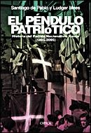 PENDULO PATRIOTICO, EL. HISTORIA DEL PARTIDO NACIONALISTA VA | 9788484326854 | PABLO, SANTIAGO DE / MEES, LUDGER | Llibreria La Gralla | Librería online de Granollers