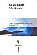 ASI DE SIMPLE | 9788484327745 | GRIBBIN, JOHN | Llibreria La Gralla | Librería online de Granollers