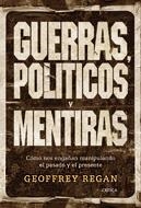 GUERRAS POLITICOS Y MENTIRAS | 9788484327349 | REGAN, GEOFFREY | Llibreria La Gralla | Llibreria online de Granollers