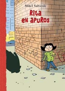 RITA EN APUROS | 9788479426286 | VALVERDE, MIKEL | Llibreria La Gralla | Librería online de Granollers