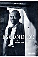 ESCONDIDO. EL CALVARIO DE MANUEL CORTES | 9788484327806 | FRASER, RONALD | Llibreria La Gralla | Librería online de Granollers
