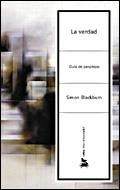 VERDAD, LA. GUIA DE PERPLEJOS | 9788484327394 | BLACKBURN, SIMON | Llibreria La Gralla | Librería online de Granollers