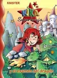 KIKA SUPERBRUJA Y EL EXAMEN DEL DRAGÓN | 9788421684337 | KNISTER | Llibreria La Gralla | Librería online de Granollers