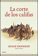 CORTE DE LOS CALIFAS, LA | 9788484329749 | KENNEDY, HUGH | Llibreria La Gralla | Llibreria online de Granollers