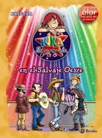 KIKA SUPERBRUJA EN EL SALVAJE OESTE | 9788421687239 | KNISTER | Llibreria La Gralla | Librería online de Granollers