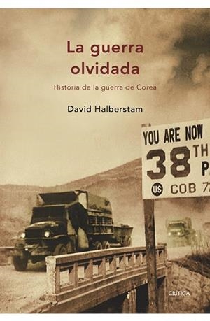 GUERRA OLVIDADA, LA. HISTORIA DE LA GUERRA DE COREA | 9788474236958 | HALBERSTAM, DAVID | Llibreria La Gralla | Llibreria online de Granollers