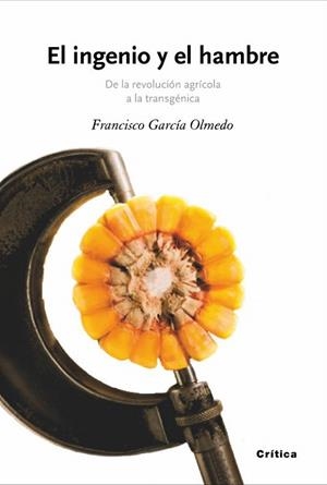 INGENIO Y EL HAMBRE, EL | 9788474238846 | GARCIA OLMEDO, FRANCISCO | Llibreria La Gralla | Librería online de Granollers