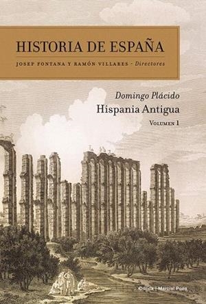 HISPANIA ANTIGUA (HISTORIA DE ESPAÑA VOLUM I) | 9788474239157 | PLÁCIDO, DOMINGO | Llibreria La Gralla | Llibreria online de Granollers