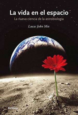 VIDA EN EL ESPACIO, LA | 9788498920765 | JOHN MIX, LUCAS | Llibreria La Gralla | Llibreria online de Granollers