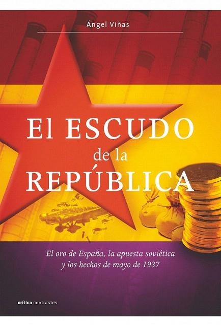 ESCUDO DE LA REPUBLICA, EL | 9788498920987 | VIÑAS, ANGEL | Llibreria La Gralla | Llibreria online de Granollers