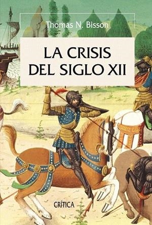 CRISIS DEL SIGLO XII, LA | 9788498920710 | BISSON, THOMAS N. | Llibreria La Gralla | Llibreria online de Granollers