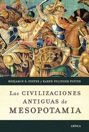 CIVILIZACIONES ANTIGUAS DE MESOPOTAMIA, LAS (SERIE MAYOR) | 9788498921649 | FOSTER, BENJAMIN R. | Llibreria La Gralla | Llibreria online de Granollers