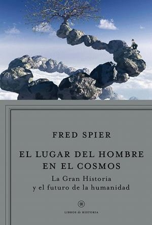 LUGAR DEL HOMBRE EN EL COSMOS, EL | 9788498921960 | SPIER, FRED | Llibreria La Gralla | Llibreria online de Granollers