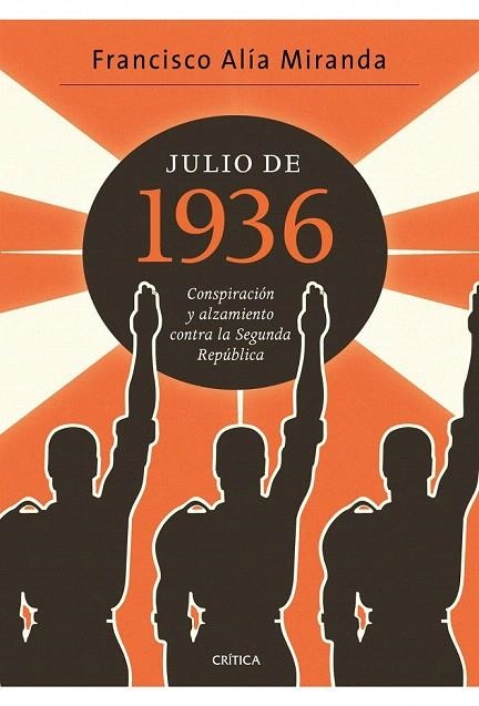 JULIO DE 1936 | 9788498922080 | ALÍA MIRANDA, FRANCISCO | Llibreria La Gralla | Librería online de Granollers