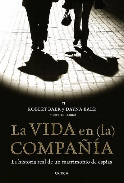 VIDA EN LA COMPAÑÍA, LA | 9788498922141 | BAER, ROBERT / BAER, DAYNA | Llibreria La Gralla | Llibreria online de Granollers