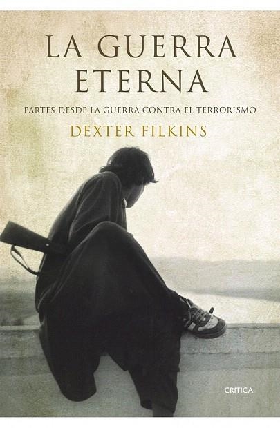 GUERRA ETERNA, LA | 9788498922677 | FILKINS, DEXTER | Llibreria La Gralla | Librería online de Granollers