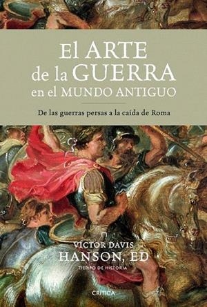 ARTE DE LA GUERRA EN EL MUNDO ANTIGUO, EL | 9788498922967 | HANSON, VICTOR DAVIS | Llibreria La Gralla | Librería online de Granollers