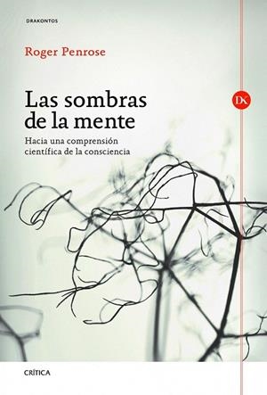 SOMBRAS DE LA MENTE, LA | 9788498923247 | PENROSE, ROGER | Llibreria La Gralla | Librería online de Granollers