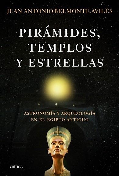 PIRÁMIDES, TEMPLOS Y ESTRELLAS | 9788498923865 | BELMONTE AVILÉS, JUAN ANTONIO | Llibreria La Gralla | Librería online de Granollers