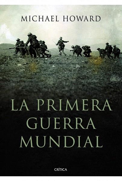 PRIMERA GUERRA MUNDIAL, LA | 9788498923940 | HOWARD, MICHAEL | Llibreria La Gralla | Librería online de Granollers