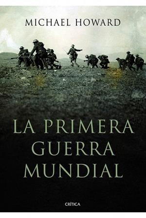 PRIMERA GUERRA MUNDIAL, LA | 9788498923940 | HOWARD, MICHAEL | Llibreria La Gralla | Librería online de Granollers