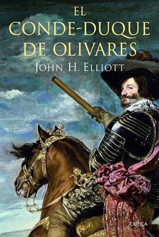 CONDE DUQUE DE OLIVARES, EL | 9788498924152 | ELLIOT, JOHN H. | Llibreria La Gralla | Librería online de Granollers