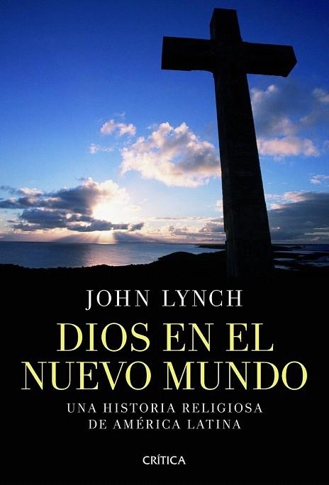 DIOS EN EL NUEVO MUNDO | 9788498924251 | LYNCH, JOHN | Llibreria La Gralla | Librería online de Granollers