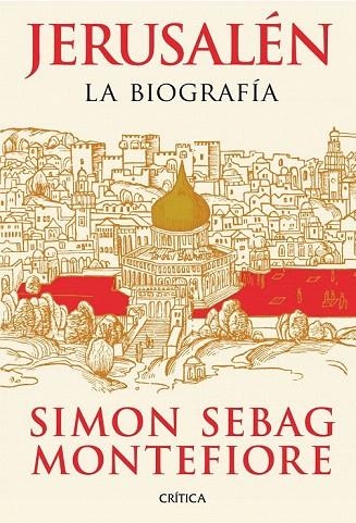 JERUSALÉN. LA BIOGRAFIA | 9788498924633 | MONTEFIORE, SIMON SEBAG | Llibreria La Gralla | Llibreria online de Granollers