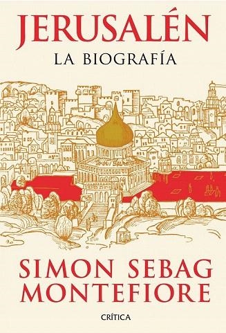 JERUSALÉN. LA BIOGRAFIA | 9788498924633 | MONTEFIORE, SIMON SEBAG | Llibreria La Gralla | Librería online de Granollers