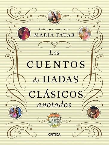 CUENTOS DE HADAS CLÁSICOS ANOTADOS, LOS | 9788498924510 | TATAR, MARIA | Llibreria La Gralla | Llibreria online de Granollers